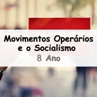 questões e Exercícios sobre os Movimentos Operários e o Socialismo no Século XIX para o 8° Ano do Ensino Fundamental com gabarito