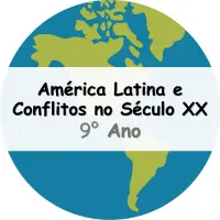 Exercícios sobre a América Latina e Conflitos no Século XX para o 9° Ano do Ensino Fundamental com as respostas