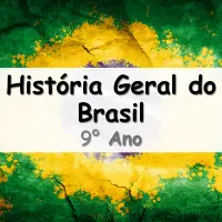 atividades e Exercícios sobre História Geral do Brasil para o 9° Ano do Ensino Fundamental com as respostas