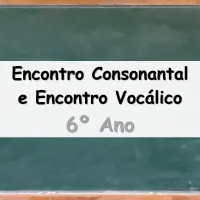 atividades e questões sobre Encontro Consonantal e Encontro Vocálico para o ano com gabarito