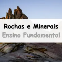 lista de Exercícios sobre Rochas e Minerais para o Ensino Fundamental com as respostas